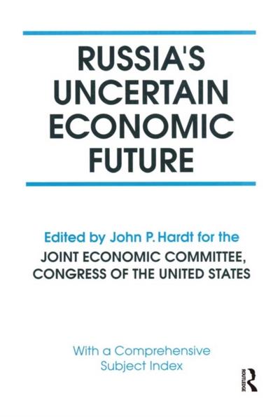 Russia’s Uncertain Economic Future