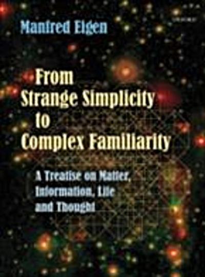 From Strange Simplicity to Complex Familiarity