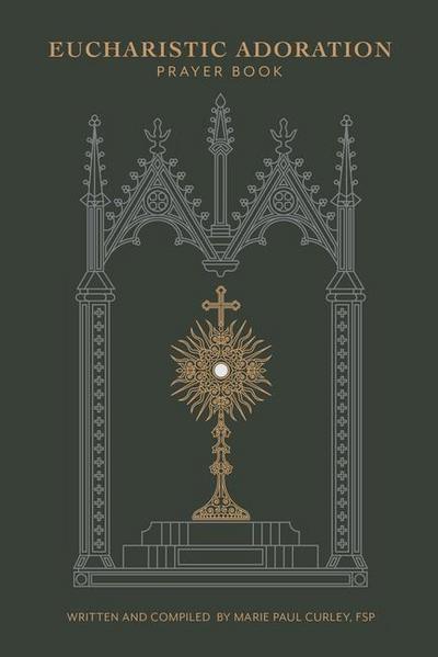 Eucharistic Adoration Prayer Book