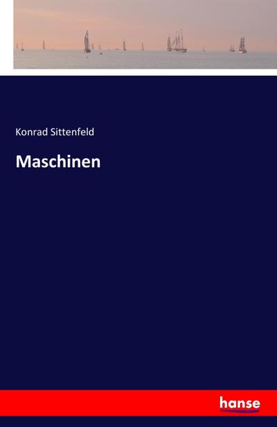 Maschinen