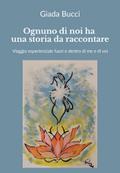 Ognuno di noi ha una storia da raccontare