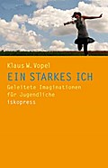 Ein starkes Ich