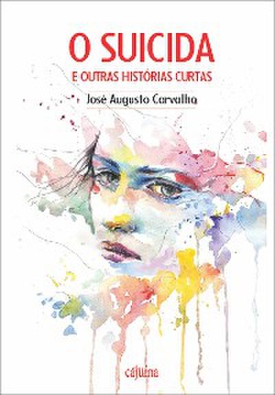O suicida e outras histórias curtas