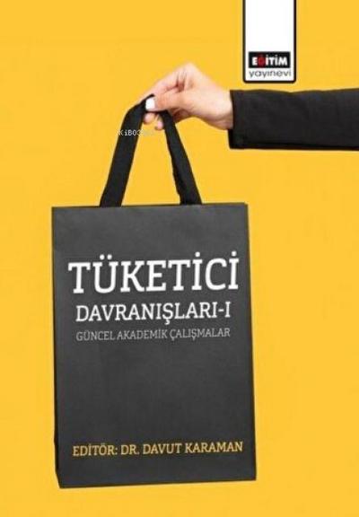 Tüketici Davranislari 1 - Güncel Akademik Calismalar