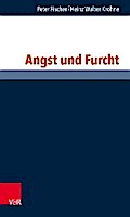 Angst und Furcht