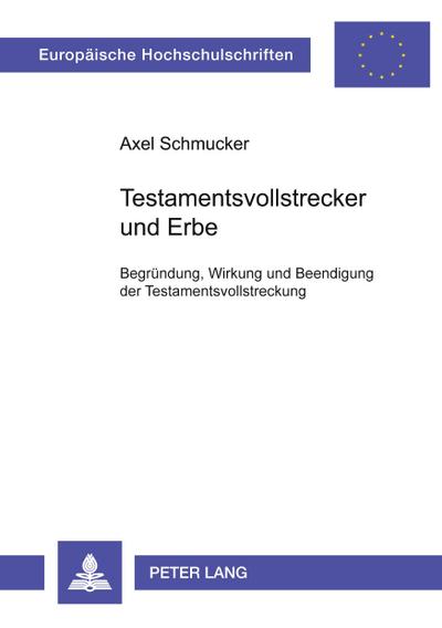 Testamentsvollstrecker und Erbe