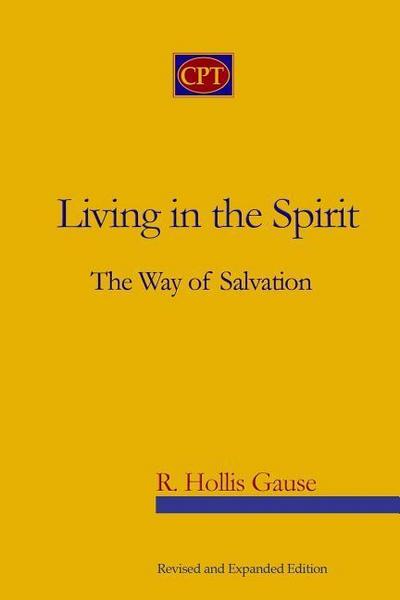 Living In The Spirit: The Way Of Salvation