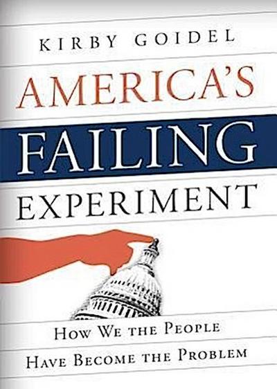 America’s Failing Experiment