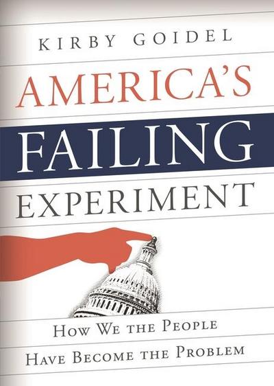 America’s Failing Experiment
