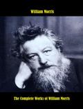 The Complete Works of William Morris