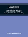 Zoroastrianism Ancient And Modern