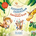 Eusebius Zauberzahn und der Zahnputz-Trick