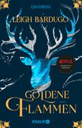 Goldene Flammen von Leigh Bardugo | Ebook