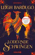 Lodernde Schwingen von Leigh Bardugo | Ebook