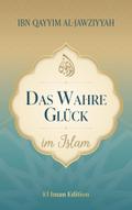 Das wahre Glück im Islam