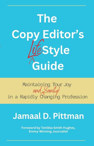 The Copy Editor’s (Life)Style Guide