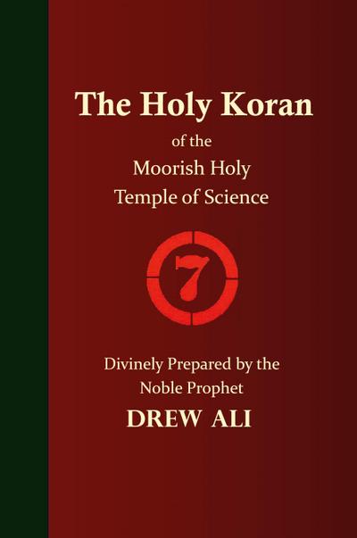 The Holy Koran of the Moorish Holy Temple of Science - Circle 7