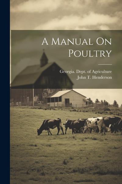 A Manual On Poultry
