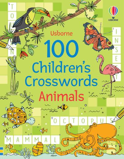 100 Children’s Crosswords: Animals