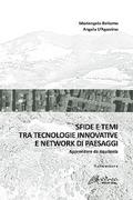 Sfide e temi tra tecnologie innovative e network di paesaggi
