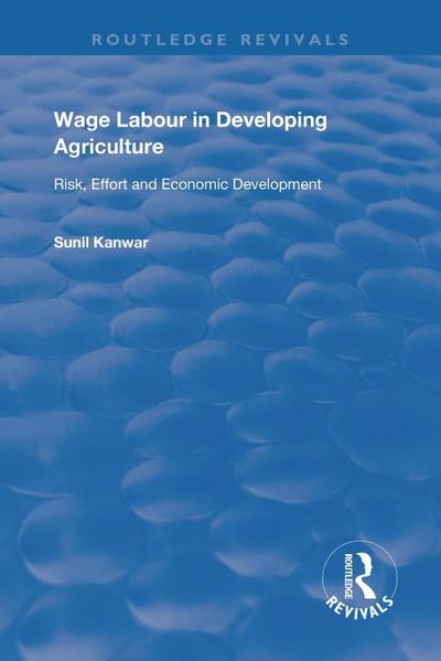 Wage Labour in Developing Agriculture