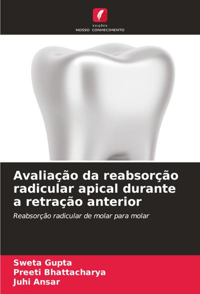 Avaliação da reabsorção radicular apical durante a retração anterior