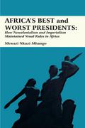 Africa’s Best and Worst Presidents