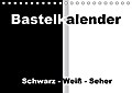 Bastelkalender / Für Schwarz - Weiß - Seher (Tisch