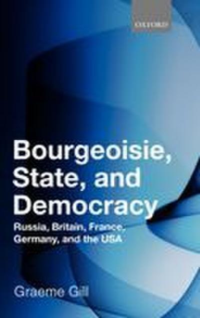 Bourgeoisie, State and Democracy