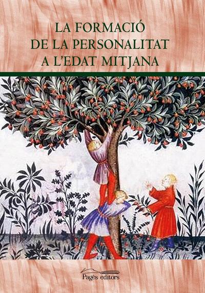 La formació de la personalitat a l’Edat Mitjana