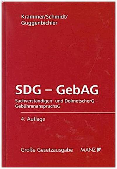 SDG - GebAG Sachverständigen- und DolmetscherG - GebührenanspruchsG