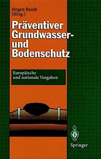 Präventiver Grundwasser- und Bodenschutz