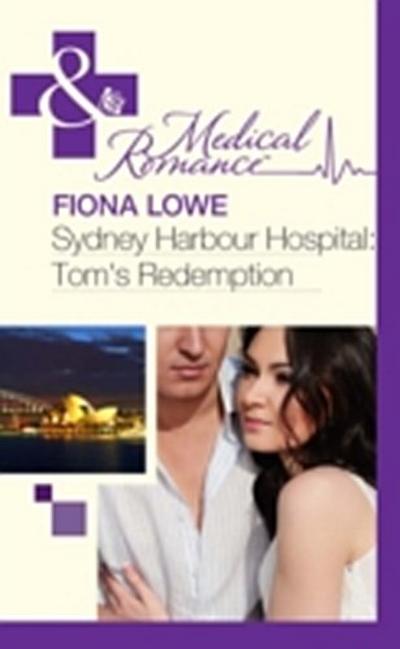 Sydney Harbour Hospital: Tom’s Redemption