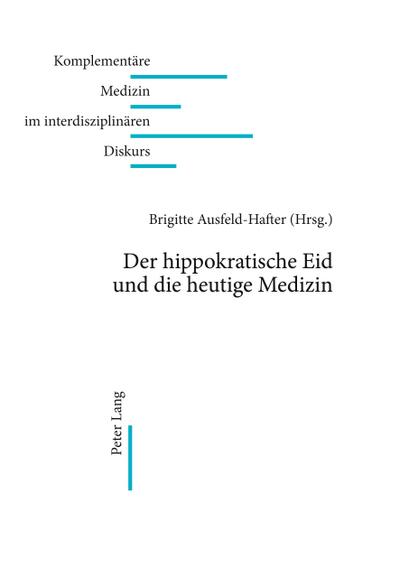 Der hippokratische Eid und die heutige Medizin