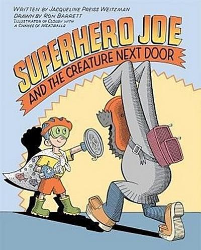 Superhero Joe and the Creature Next Door