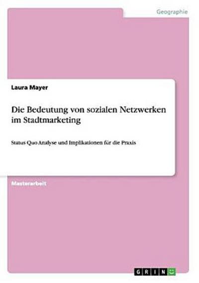 Die Bedeutung von sozialen Netzwerken im Stadtmarketing