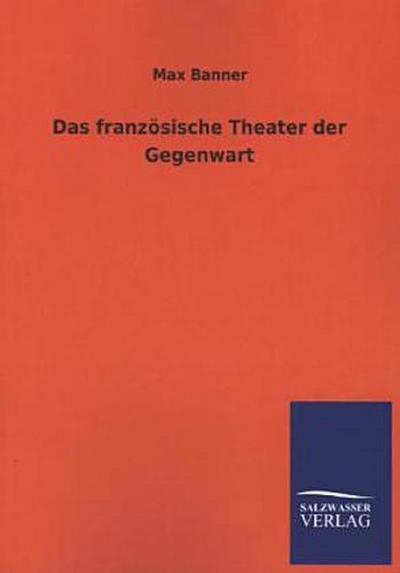 Das französische Theater der Gegenwart