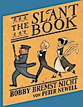 The Slant Book / Bobby bremst nicht