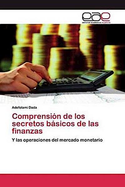 Comprensión de los secretos básicos de las finanzas