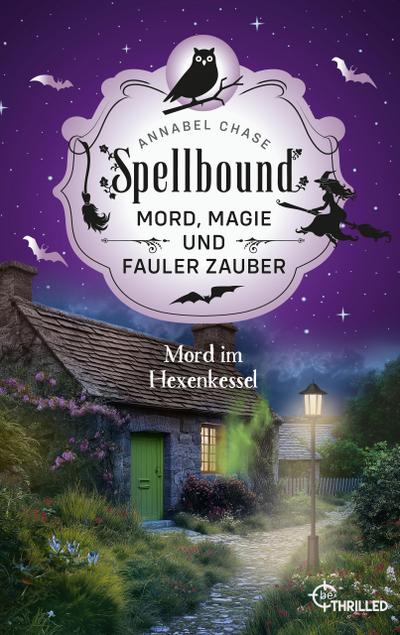 Spellbound - Mord im Hexenkessel