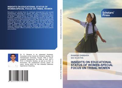 INSIGHTS ON EDUCATIONAL STATUS OF WOMEN-SPECIAL FOCUS ON TRIBAL WOMEN