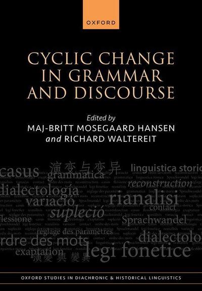 Cyclic Change in Grammar and Discourse