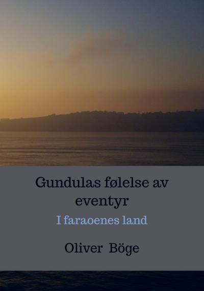 Gundulas følelse av eventyr