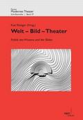 Welt, Bild, Theater