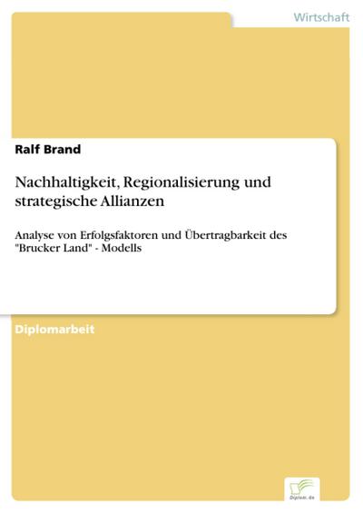 Nachhaltigkeit, Regionalisierung und strategische Allianzen