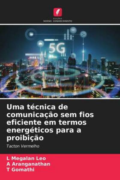 Uma técnica de comunicação sem fios eficiente em termos energéticos para a proibição