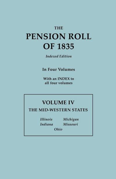 Pension Roll of 1835. in Four Volumes. Volume IV