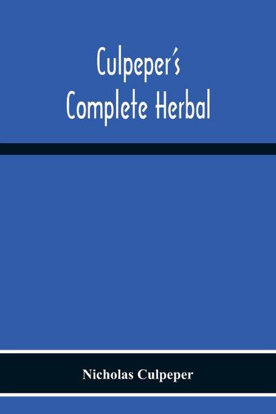 Culpeper’S Complete Herbal