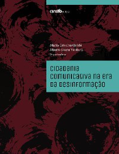 Cidadania comunicativa na era da desinformação
