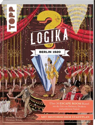 Logika - Berlin 1920: Logikrätsel für zwischendurch von leicht bis schwer